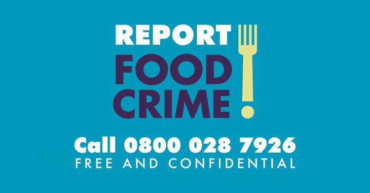 Report food crime number 0800 028 7926